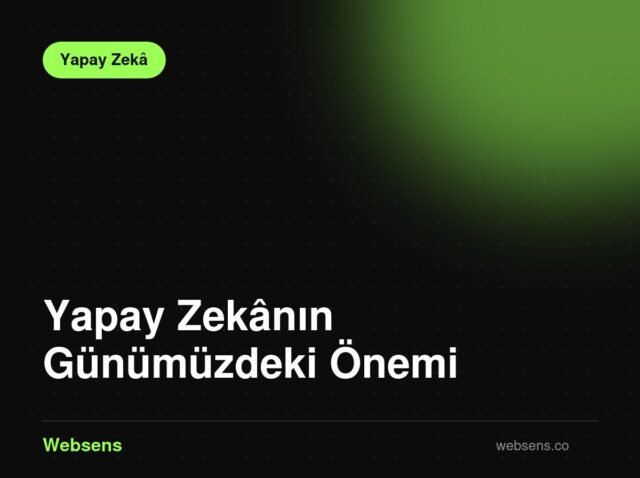 Yapay Zekanın Günümüzdeki Önemi